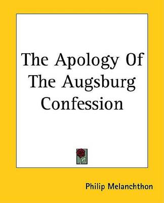 Book cover for The Apology of the Augsburg Confession