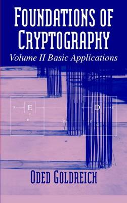 Book cover for Foundations of Cryptography: Volume 2, Basic Applications