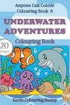 Book cover for Underwater Adventures Colouring Book