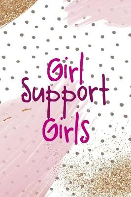 Cover of Girl Support Girls