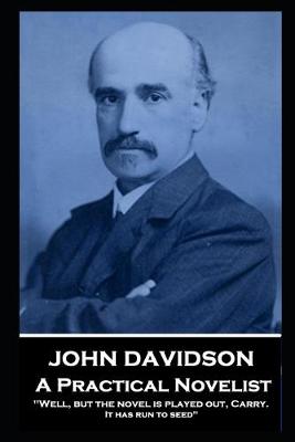 Book cover for John Davidson - A Practical Novelist