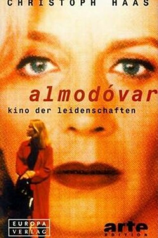 Cover of Almodvar - Kino Der Leidenschaften Almodvar - Kino Der Leidenschaften