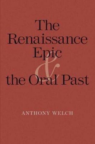 Cover of The Renaissance Epic and the Oral Past