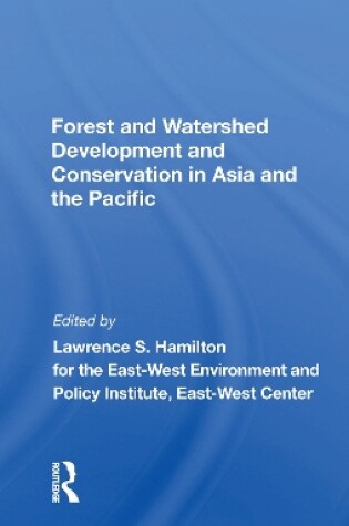 Cover of Forest And Watershed Development And Conservation In Asia And The Pacific