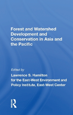 Book cover for Forest And Watershed Development And Conservation In Asia And The Pacific