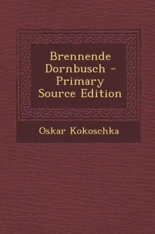 Cover of Brennende Dornbusch - Primary Source Edition