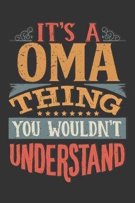 Book cover for Its A Oma Thing You Wouldnt Understand