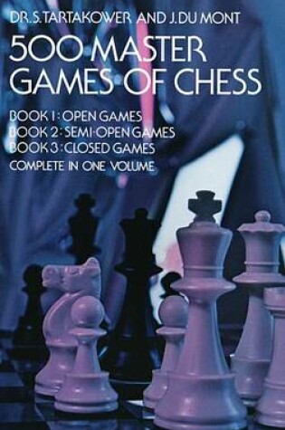 Cover of 500 Master Games of Chess