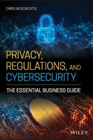 Cover of Privacy, Regulations, and Cybersecurity