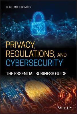 Book cover for Privacy, Regulations, and Cybersecurity