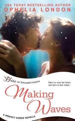 Book cover for Making Waves (a Perfect Kisses Novella)