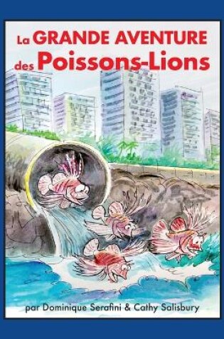 Cover of La Grande Aventure des Poissons-Lions