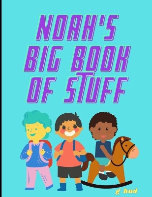 Book cover for Noah's Big Book of Stuff