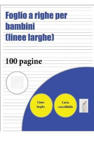 Cover of Foglio a righe per bambini (linee larghe)