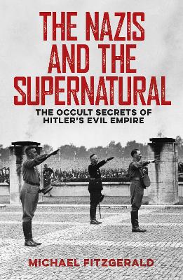 Book cover for The Nazis and the Supernatural