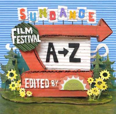 Book cover for Sundance Film Festival A to Z