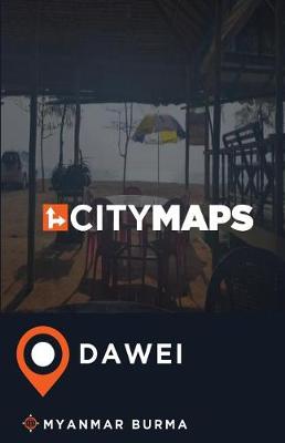 Book cover for City Maps Dawei Myanmar Burma