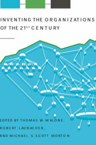 Cover of Inventing the Organizations of the 21st Century