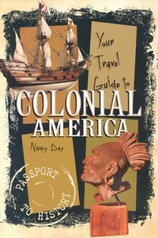 Cover of Your Travel Guide to Colonial America