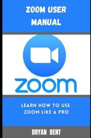 Cover of Zoom User Manual For Beginners