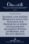 Book cover for Externe Und Interne Beobachtungen Und Aussagen Zur Erziehung in Einem Geschlossenen Religioesen System Am Beispiel Der Zeugen Jehovas