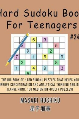 Cover of Hard Sudoku Book For Teenagers #24