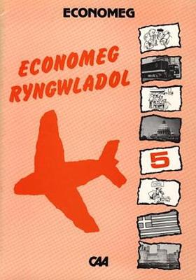 Book cover for Project Defnyddiau ac Adnoddau y Swyddfa Gymreig (Disgyblion Hŷn) - Economeg:5. Economeg Ryngwladol