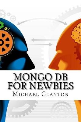 Book cover for Mongo DB for Newbies