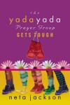 Book cover for Yada Yada Prayer Group Gets Tough