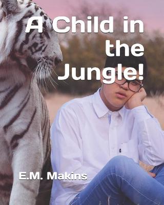 Book cover for A Child in the Jungle!