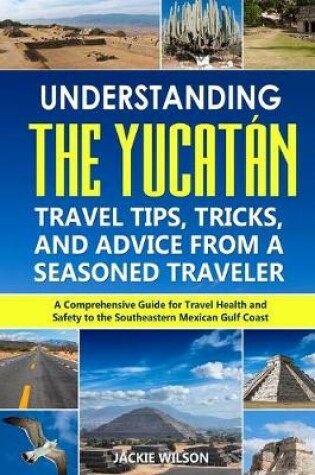 Cover of Understanding the Yucatan