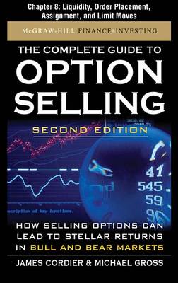 Book cover for The Complete Guide to Option Selling, Second Edition, Chapter 8 - Liquidity, Order Placement, Assignment, and Limit Moves