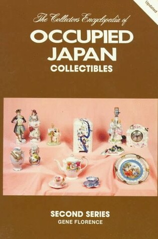 Cover of The Collector's Encyclopedia of Occupied Japan Collectibles, 2nd Series