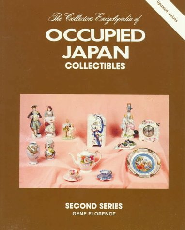 Book cover for The Collector's Encyclopedia of Occupied Japan Collectibles, 2nd Series