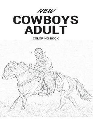 Book cover for Cowboys Adult Coloring Book