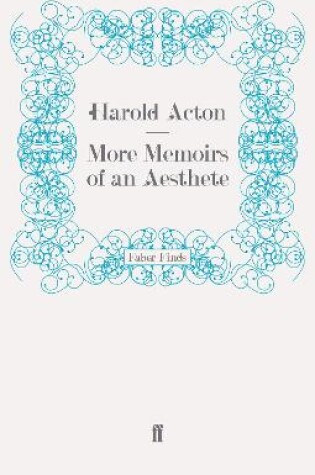 Cover of More Memoirs of an Aesthete