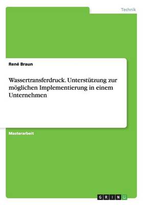 Book cover for Wassertransferdruck. Unterstützung zur möglichen Implementierung in einem Unternehmen