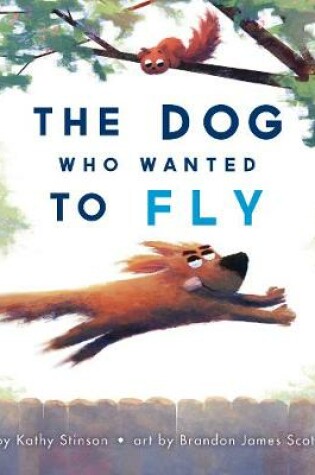 Cover of The Dog Who Wanted to Fly
