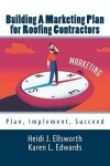 Book cover for Building a Marketing Plan for Roofing Contractors