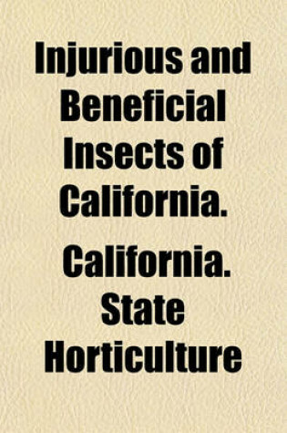 Cover of Injurious and Beneficial Insects of California.