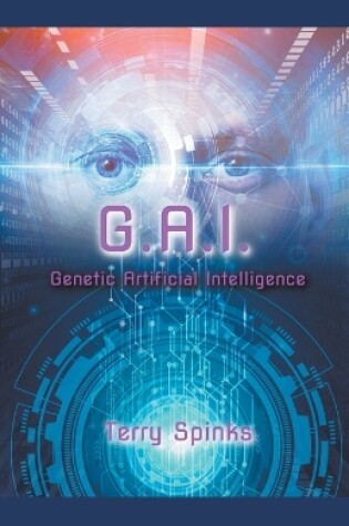 Cover of G.A.I. Genetic Artificial Intelligence