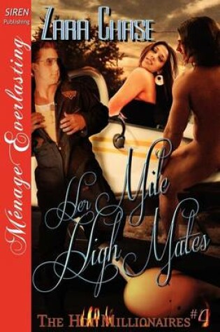 Cover of Her Mile High Mates [The Hot Millionaires #4] (Siren Publishing Menage Everlasting)