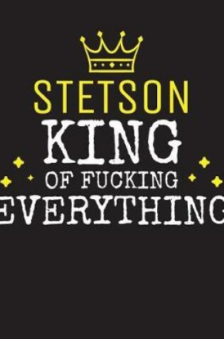 Cover of STETSON - King Of Fucking Everything