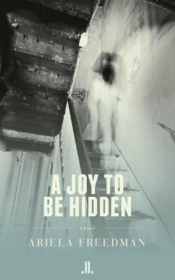 Book cover for A Joy to Be Hidden