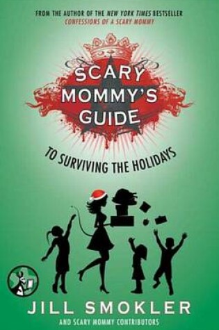 Cover of Scary Mommy's Guide to Surviving the Holidays