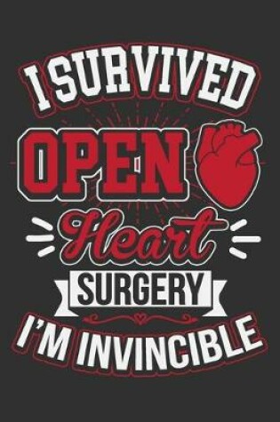 Cover of I Survived Open Heart Surgery I'm Invincible