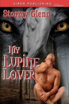 Book cover for My Lupine Lover (Siren Publishing)