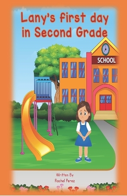 Book cover for Lany's first day in Second Grade