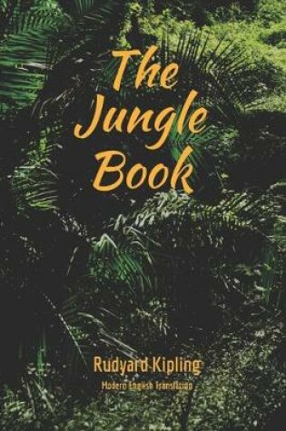 Cover of The Jungle Book (Modern English Translation)