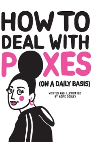 Cover of How to Deal with Poxes (on a Daily Basis)